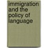 Immigration and the Policy of Language