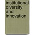 Institutional Diversity and Innovation