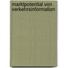 Marktpotential Von Verkehrsinformation door Martin Linauer