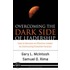Overcoming the Dark Side of Leadership
