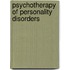 Psychotherapy of Personality Disorders