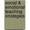 Social & Emotional Teaching Strategies door Kristen Stephens