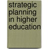 Strategic Planning in Higher Education door James F. Williams Ii