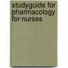 Studyguide for Pharmacology for Nurses by Cram101 Textbook Reviews