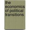The Economics of Political Transitions door Agustin Roitman