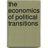 The Economics of Political Transitions door Agustin Roitman