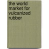 The World Market for Vulcanized Rubber door Icon Group International