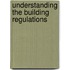 Understanding the Building Regulations