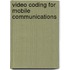 Video Coding for Mobile Communications