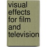 Visual Effects for Film and Television door Mitch Mitchell