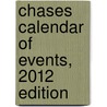 Chases Calendar of Events, 2012 Edition by Editors Of Chases Calendar Of Events