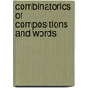 Combinatorics Of Compositions And Words by Toufik Mansour