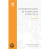 Differentiation of Embryonic Stem Cells door Paul M. Wassarman