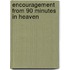 Encouragement from 90 Minutes in Heaven