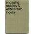 Engaging Readers & Writers with Inquiry