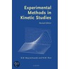 Experimental Methods in Kinetic Studies door Norman Rice