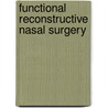 Functional Reconstructive Nasal Surgery by Johan de Groot