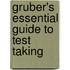 Gruber's Essential Guide to Test Taking