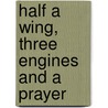 Half a Wing, Three Engines and a Prayer door Barbara O'Neill