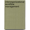 Interorganizational Workflow Management by Karin Pargfrieder