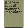 Japanese Tales of Mystery & Imagination door Edogawa Rampo