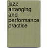 Jazz Arranging and Performance Practice by Paul E. Rinzler
