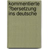 Kommentierte �Bersetzung Ins Deutsche by Karoline Ebel