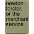 Newton Forster, Or the Merchant Service