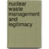 Nuclear Waste Management and Legitimacy