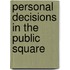 Personal Decisions in the Public Square