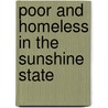 Poor and Homeless in the Sunshine State by James D. Wright