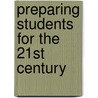 Preparing Students for the 21st Century door Marvin Cetron