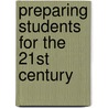 Preparing Students for the 21st Century by Marvin Cetron