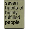Seven Habits of Highly Fulfilled People door Satinder Dhiman