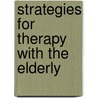 Strategies for Therapy with the Elderly door Vicki Semel PsyD
