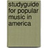 Studyguide for Popular Music in America