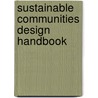 Sustainable Communities Design Handbook door Woodrow Clark