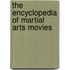 The Encyclopedia of Martial Arts Movies