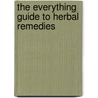 The Everything Guide to Herbal Remedies door Martha Schindler Connors