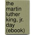 The Martin Luther King, Jr. Day (Ebook)