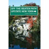 Upstate New York Off the Beaten Path� by Susan Finch