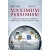 Buying at the Point of Maximum Pessimism door Scott Phillips