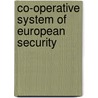 Co-Operative System of European Security by Heiko Bubholz