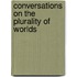 Conversations on the Plurality of Worlds