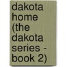 Dakota Home (The Dakota Series - Book 2) by Debbie Macomber