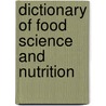 Dictionary Of Food Science And Nutrition by C. Black Publishers Ltd