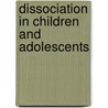 Dissociation in Children and Adolescents door Sandra Wieland