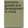 Economic Growth and Development in China door Vivien Gr�ning