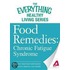 Food Remedies - Chronic Fatigue Syndrome