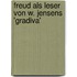 Freud Als Leser Von W. Jensens 'Gradiva'